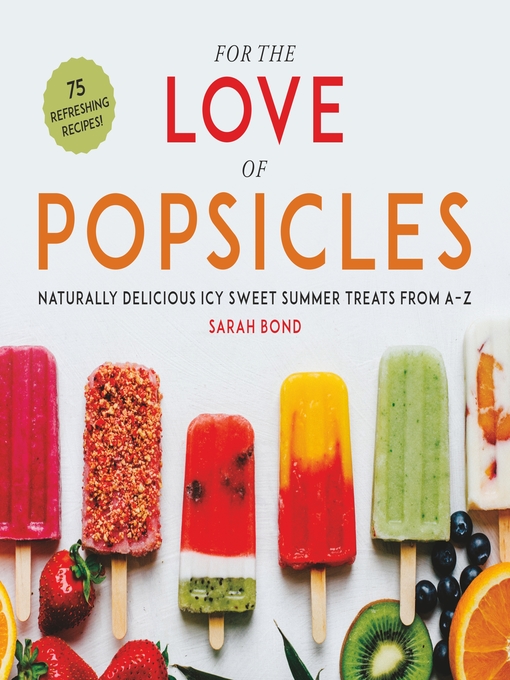 Title details for For the Love of Popsicles by Sarah Bond - Wait list